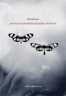 Evolusjonsbiologiens ikoner av Stein Johansen (Heftet)