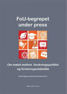 FoU-begrepet under press av Randi Søgnen og Karl Erik Brofoss (Heftet)