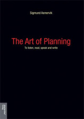 The art of planning av Sigmund Asmervik (Heftet)