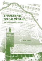Språkstrid og salmesang av Bjørn Sandvik (Heftet)