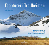Toppturer i Trollheimen av Trond Børsting (Innbundet)