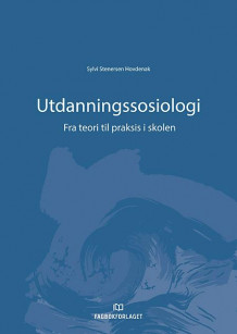Utdanningssosiologi av Sylvi Stenersen Hovdenak (Heftet)