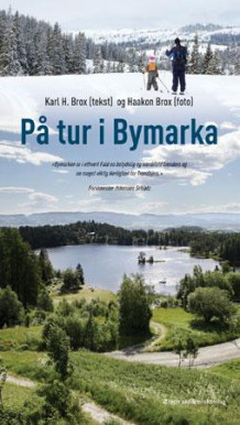 På tur i Bymarka av Karl H. Brox (Heftet)