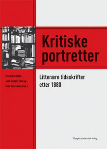 Kritiske portretter av Sissel Furuseth, Jahn Holljen Thon og Eirik Vassenden (Heftet)