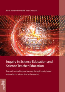 Inquiry in science education and science teacher education av Marit Honerød Hoveid og Peter Gray (Heftet)