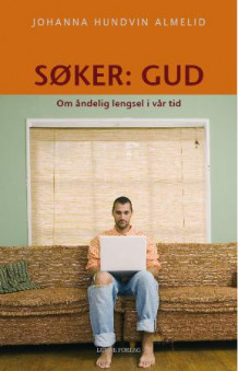 Søker: Gud av Johanna Hundvin Almelid (Heftet)