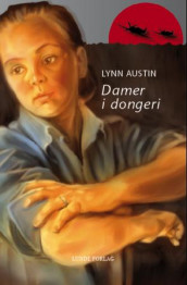 Damer i dongeri av Lynn Austin (Heftet)