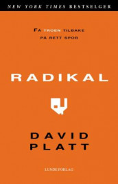 Radikal av David Platt (Heftet)