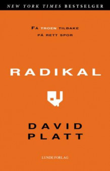 Radikal av David Platt (Heftet)