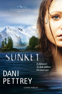 Sunket av Dani Pettrey (Ebok)