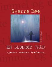 En blodrød tråd av Sverre Bøe (Ebok)