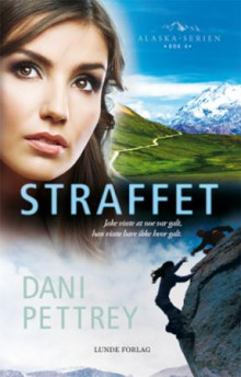 Straffet av Dani Pettrey (Heftet)