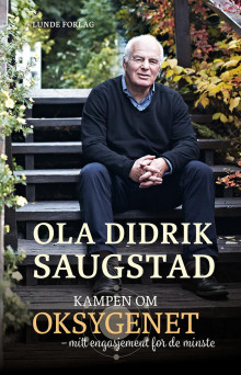 Kampen om oksygenet av Ola Didrik Saugstad (Innbundet)