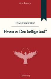 Hvem er Den hellige ånd? av Olav Bjærum (Heftet)