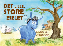 Det lille, store eselet av Camilla Ørum og Jostein Ørum (Innbundet)