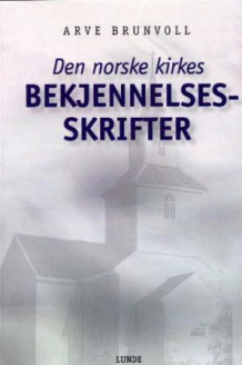 Den norske kirkes bekjennelsesskrifter (Heftet)