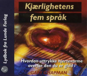 Kjærlighetens fem språk av Gary Chapman (Lydbok-CD)