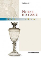 Norsk historie 1625-1814 av Ståle Dyrvik (Heftet)