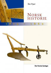 Norsk historie 1814-1860 av Tore Pryser (Heftet)