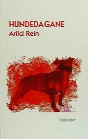 Hundedagane av Arild Rein (Innbundet)