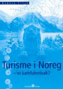 Turisme i Noreg av Anders Fitje (Heftet)