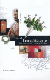 Norsk kunsthistorie av Gunnar Danbolt (Innbundet)