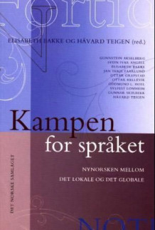 Kampen for språket av Elisabeth Bakke og Håvard Teigen (Heftet)