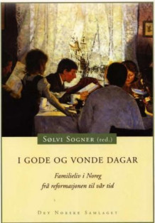 I gode og vonde dagar av Sølvi Sogner (Heftet)