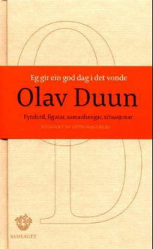 Eg gir ein god dag i det vonde av Otto Hageberg og Olav Duun (Innbundet)