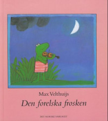 Den forelska frosken av Max Velthuijs (Innbundet)