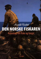 Den norske fiskaren av Arnold Farstad (Innbundet)