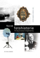 Norsk fotohistorie av Peter Larsen og Sigrid Lien (Innbundet)