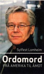 Ord om ord av Sylfest Lomheim (Heftet)