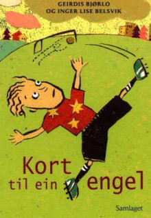 Kort til ein engel av Geirdis Bjørlo (Innbundet)