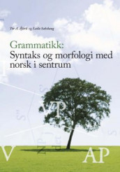 Grammatikk av Laila Sakshaug og Tor A. Åfarli (Heftet)