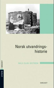 Norsk utvandringshistorie av Nils Olav Østrem (Heftet)