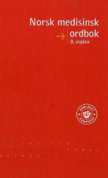 Norsk medisinsk ordbok av Audun Øyri (Innbundet)