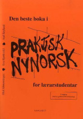Den beste boka i praktisk nynorsk for lærarstudentar av Olaf Almenningen, Eva Bjørkvold og Aud Søyland (Heftet)