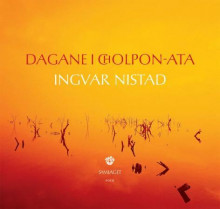 Dagane i Cholpon-Ata av Ingvar Nistad (Heftet)