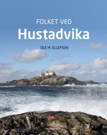 Folket ved Hustadvika av Ole M. Ellefsen (Innbundet)