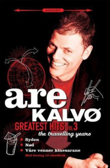 Greatest hits vol. 3 av Are Kalvø (Heftet)