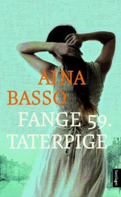 Fange 59. Taterpige av Aina Basso (Innbundet)