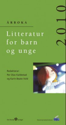 Litteratur for barn og unge 2010 av Per Olav Kaldestad og Karin Beate Vold (Heftet)