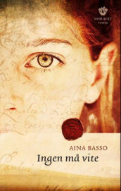 Ingen må vite av Aina Basso (Ebok)
