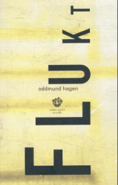 Flukt av Oddmund Hagen (Ebok)