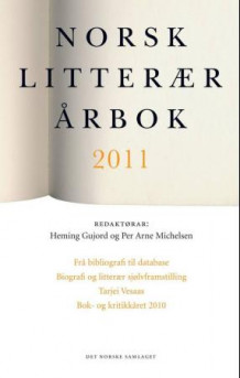Norsk litterær årbok 2011 av Heming Gujord og Per Arne Michelsen (Heftet)