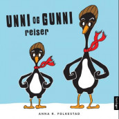 Unni og Gunni reiser av Anna R. Folkestad (Innbundet)