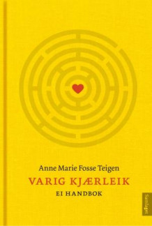 Varig kjærleik av Anne Marie Fosse Teigen (Heftet)