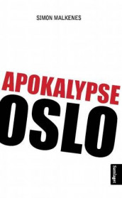 Apokalypse Oslo av Simon Malkenes (Heftet)