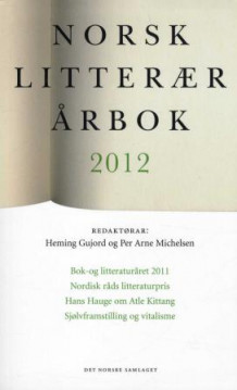 Norsk litterær årbok 2012 av Heming Gujord og Per Arne Michelsen (Heftet)